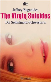 Die Selbstmord-Schwestern - Jeffrey Eugenides