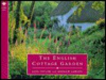 The English Cottage Garden - Andrew Lawson