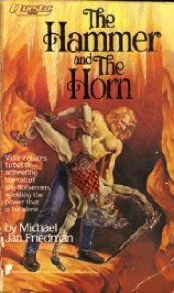 The Hammer And The Horn (Vidar Trilogy #1) - Michael Jan Friedman, Rowena Morrill