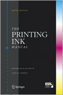 The Printing Ink Manual - Robert Leach