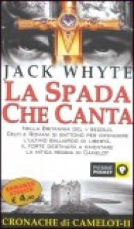 La spada che canta - Jack Whyte