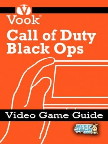 Call of Duty: Black Ops: Video Game Guide - Dr. Vook