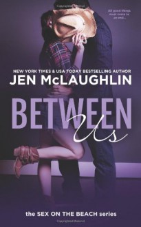 Between Us - Jen McLaughlin