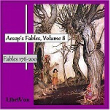 Aesop's Fables, Volume 8 (Fables 176-200) - Aesop, V.S. Vernon Jones, Mike Phillips, Kim Braun, Rebecca Brown, Mariann Margitics, Desdemona, Gail, Marian Brown