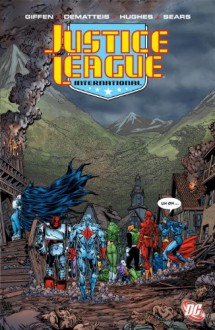 Justice League International, Vol. 5 - Keith Giffen, J.M. DeMatteis, Bart Sears, Pablo Marcos