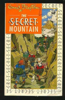 The Secret Mountain (Secret Series, Book 3) - Enid Blyton