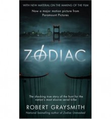 [(Zodiac)] [by: Robert Graysmith] - Robert Graysmith