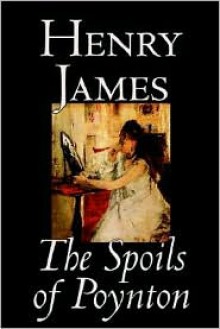 The spoils of Poynton - Henry James