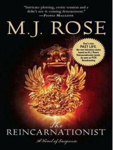 The Reincarnationist - M.J. Rose