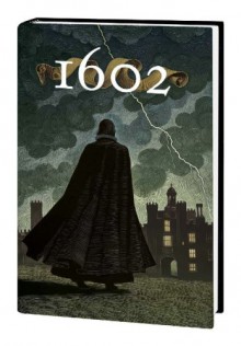 Marvel 1602 - Andy Kubert, Neil Gaiman