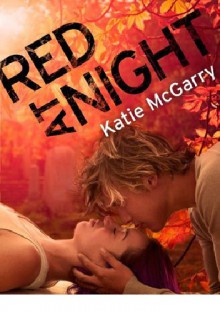 Red at Night - Katie McGarry