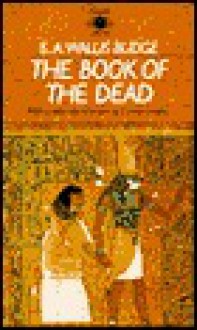 The Book of the Dead - E.A. Wallis Budge, David Lorimer