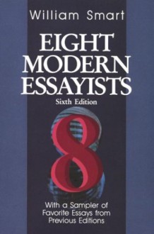 Eight Modern Essayists - William Smart