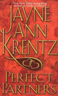 Perfect Partners - Jayne Ann Krentz