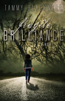 Fragile Brilliance (Shifters & Seers #1) - Tammy Blackwell