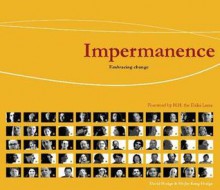 Impermanence: Embracing Change - David Hodge, Hi-Jin Kang Hodge