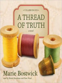 A Thread of Truth (MP3 Book) - Marie Bostwick