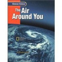 Air Around You (I) (Glencoe Science) - Glencoe