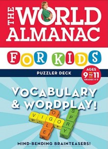 World Almanac Puzzler Deck: Vocabulary & Wordplay Ages 9-11 - Grades 4-5 - Lynn Brunelle