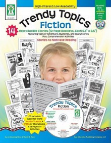 Trendy Topics: Fiction: 14 Reproducible Stories [With CDROM] - Jo Browning-Wroe, Sherrill B. Flora, Julie Anderson