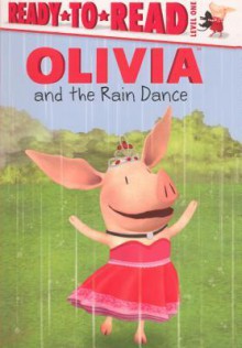 Olivia and the Rain Dance - Maggie Testa, Guy Wolek