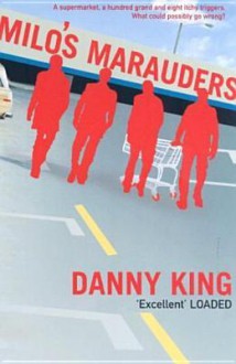 Milo's Marauders - Danny King