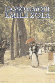 L'Assommoir - Émile Zola