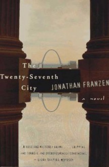 The Twenty-Seventh City - Jonathan Franzen