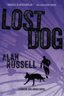 Lost Dog (A Gideon and Sirius Novel) - Alan Russell