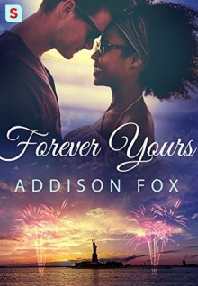 Forever Yours (The Brooklyn Brotherhood) - Addison Fox