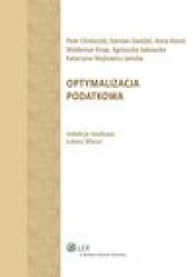 Optymalizacja podatkowa - Łukasz Mazur, Wojtowicz-Janicka Katarzyna, Piotr Chróścicki, Damian Gwóźdź, Anna Kiereś, Waldemar Knap, Agnieszka Sakowska