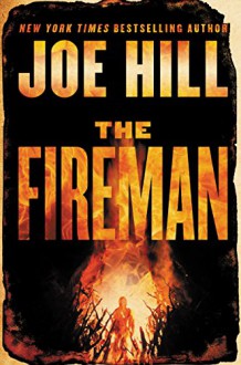 The Fireman: A Novel - Joe Hill