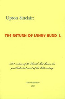 The Return of Lanny Budd I (World's End) - Upton Sinclair