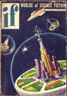 IF Worlds of Science Fiction, 1954 April (Volume 3, No. 2) - Philip K. Dick, Robert Sheckley, Walter M. Miller Jr., Winston K. Marks, James L. Quinn, R.S. Richardson, Morton Klass, Louis Trimble, Joseph C. Stacey, Gene L. Henderson