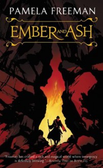 Ember and Ash - Pamela Freeman