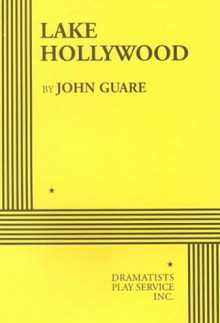 Lake Hollywood - John Guare