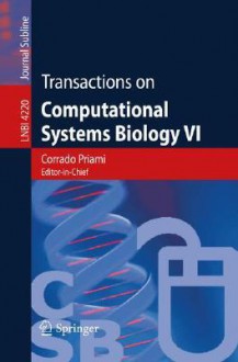 Transactions On Computational Systems Biology Vi - Gordon Plotkin