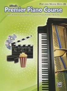 Alfred's Premier Piano Course: Pop and Movie Hits 2B - Alfred Publishing Company Inc.