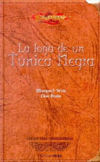 La Forja De Un Túnica Negra - Margaret Weis, Don Penin, Milagros López Díaz-Guerra