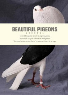 Beautiful Pigeons Journal - Ivy Press