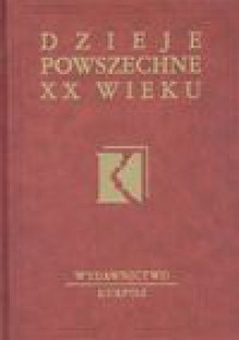 Dzieje powszechne XX wieku t.5. Świat po roku 1945 - Wiesław Olszewski