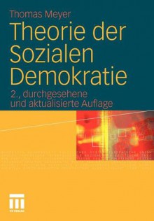 Theorie Der Sozialen Demokratie - Thomas Meyer, Lew Hinchman, Nicole Breyer, Maren Eichert