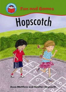 Hopscotch. Written by Anna Matthew - Anna Matthew