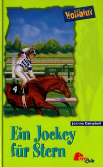 Ein Jockey für Stern (Vollblut, #38) - Joanna Campbell, Mary Newhall Anderson, Nina Thelen