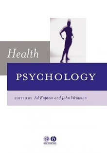 Health Psychology - Kaptein, Weinman, Adrian A. Kaptein