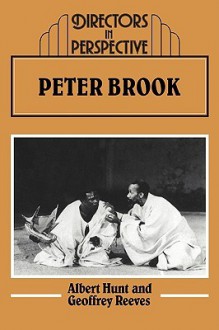 Peter Brook - Albert Hunt