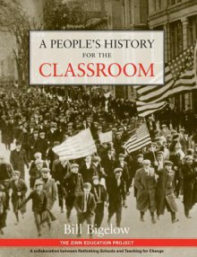 A People's History for the Classroom - Bill Bigelow