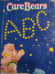 The Care Bears Book ABC - Peggy Kahn, Carolyn Bracken