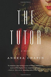 The Tutor: A Novel - Andrea Chapin