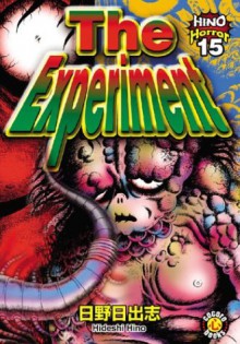 The Experiment: Hino Horror #15 - Hideshi Hino